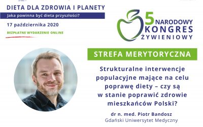 Strukturalne interwencje populacyjne mające na celu poprawę diety – dr Piotr Bandosz