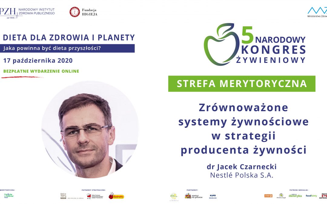 Zrównoważone systemy żywnościowe w strategii producenta żywności – dr Jacek Czarnecki